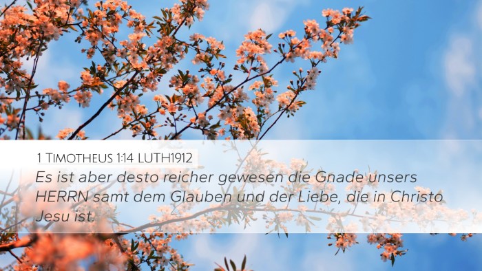 1 Timotheus 1:14 LUTH1912 Bible Verse Image