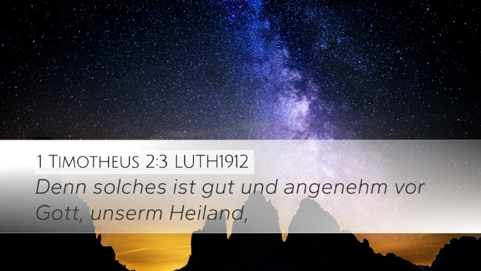 1 Timotheus 2:3 LUTH1912 Bible Verse Image