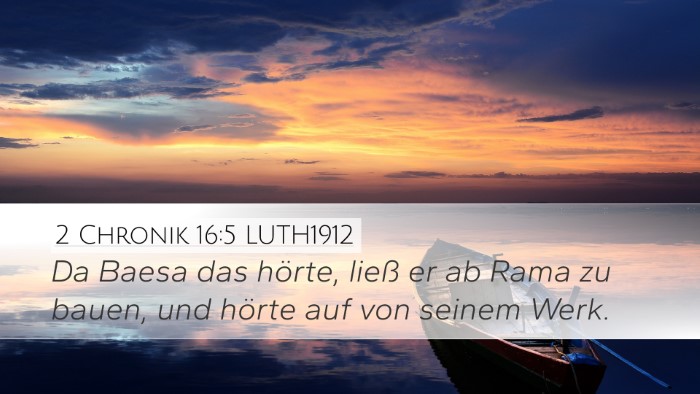 2 Chronik 16:5 LUTH1912 Bible Verse Image