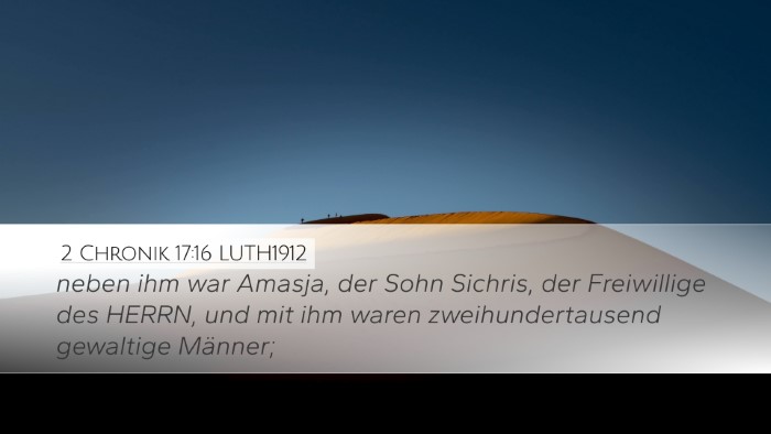 2 Chronik 17:16 LUTH1912 Desktop Wallpaper - neben ihm war Amasja, der Sohn Sichris, der - Desktop Bible Verse Wallpaper