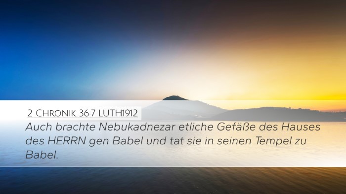 2 Chronik 36:7 LUTH1912 Bible Verse Image