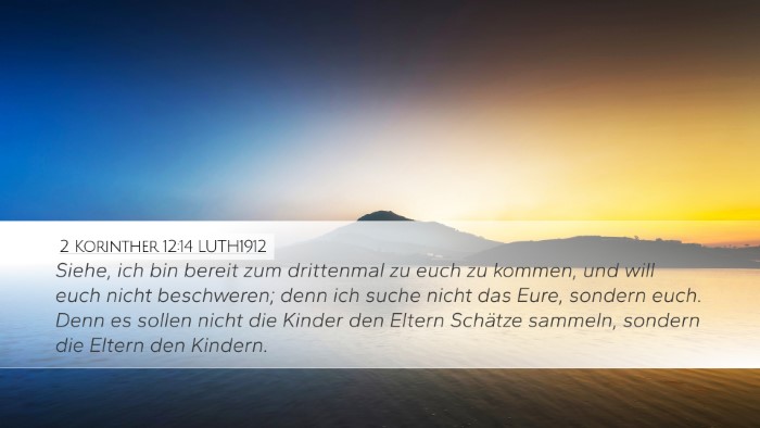 2 Korinther 12:14 LUTH1912 Bible Verse Image