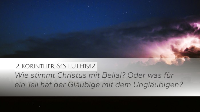 2 Korinther 6:15 LUTH1912 Bible Verse Image