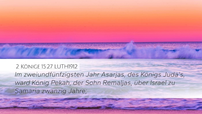 2 Könige 15:27 LUTH1912 Bible Verse Image