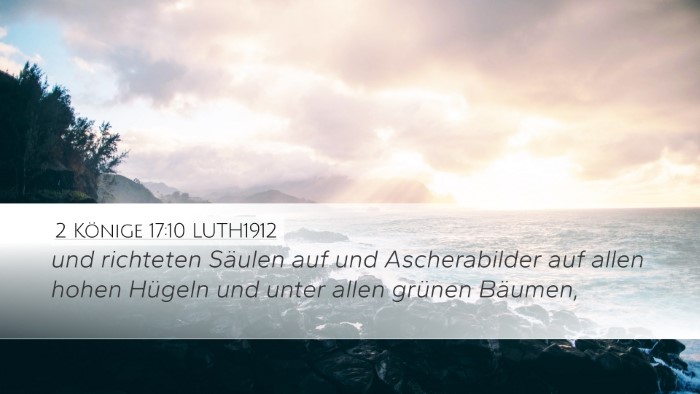 2 Könige 17:10 LUTH1912 Bible Verse Image