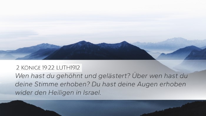 2 Könige 19:22 LUTH1912 Bible Verse Image