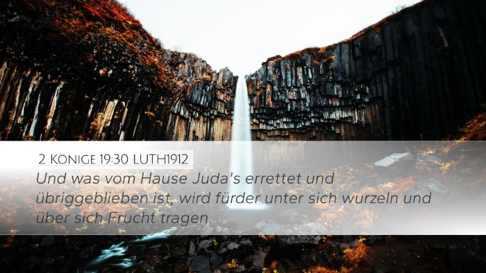 2 Könige 19:30 LUTH1912 Desktop Wallpaper - Und was vom Hause Juda's errettet und - Desktop Bible Verse Wallpaper