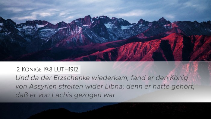 2 Könige 19:8 LUTH1912 Bible Verse Image