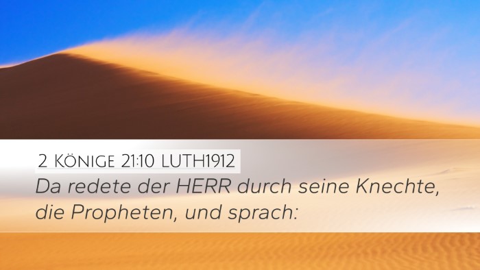 2 Könige 21:10 LUTH1912 Desktop Wallpaper - Da redete der HERR durch seine Knechte, die - Desktop Bible Verse Wallpaper