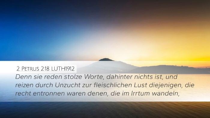 2 Petrus 2:18 LUTH1912 Bible Verse Image