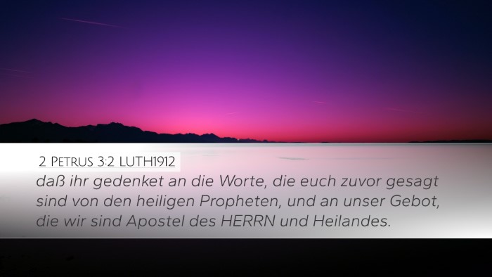 2 Petrus 3:2 LUTH1912 Desktop Wallpaper - daß ihr gedenket an die Worte, die euch zuvor - Desktop Bible Verse Wallpaper