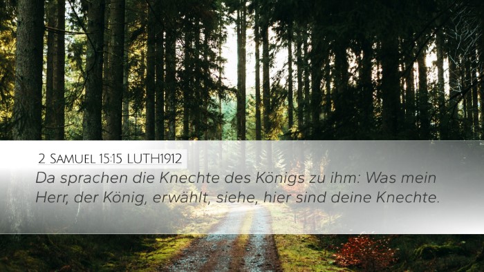 2 Samuel 15:15 LUTH1912 Bible Verse Image