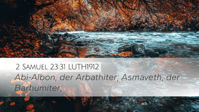 2 Samuel 23:31 LUTH1912 Desktop Wallpaper - Abi-Albon, der Arbathiter; Asmaveth, der - Desktop Bible Verse Wallpaper