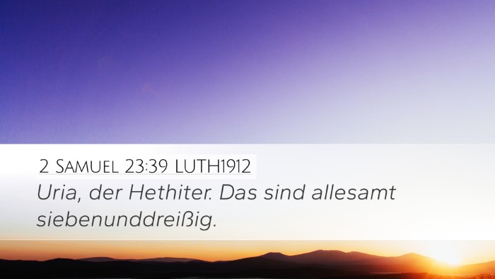 2 Samuel 23:39 LUTH1912 Bible Verse Image