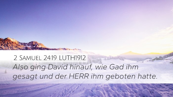 2 Samuel 24:19 LUTH1912 Desktop Wallpaper - Also ging David hinauf, wie Gad ihm gesagt und - Desktop Bible Verse Wallpaper
