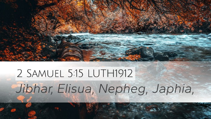 2 Samuel 5:15 LUTH1912 Bible Verse Image