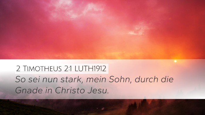 2 Timotheus 2:1 LUTH1912 Bible Verse Image