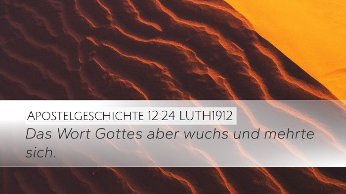 Apostelgeschichte 12:24 LUTH1912 Desktop Wallpaper - Das Wort Gottes aber wuchs und mehrte - Desktop Bible Verse Wallpaper