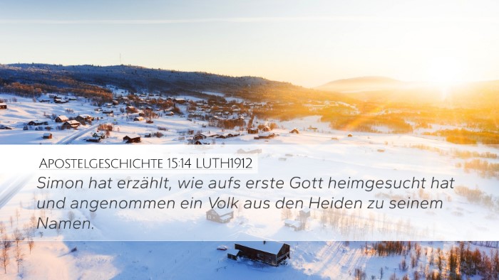 Apostelgeschichte 15:14 LUTH1912 Bible Verse Image