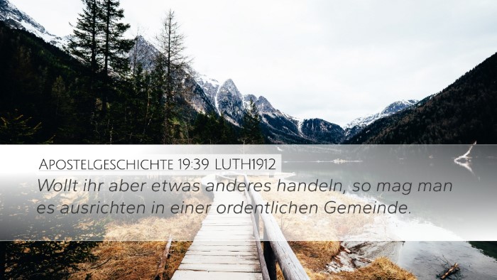 Apostelgeschichte 19:39 LUTH1912 Desktop Wallpaper - Wollt ihr aber etwas anderes handeln, so mag man - Desktop Bible Verse Wallpaper