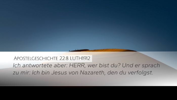 Apostelgeschichte 22:8 LUTH1912 Bible Verse Image