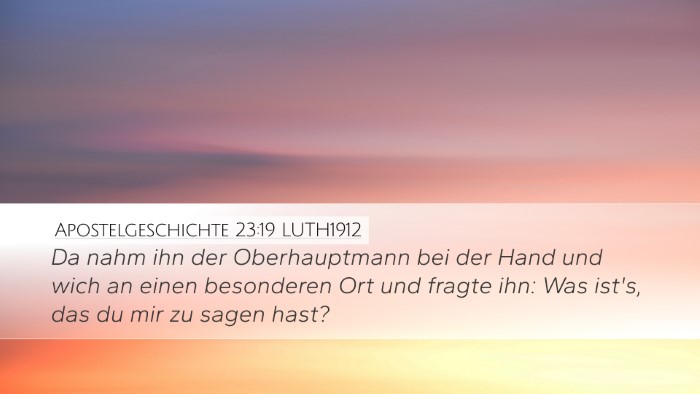 Apostelgeschichte 23:19 LUTH1912 Desktop Wallpaper - Da nahm ihn der Oberhauptmann bei der Hand und - Desktop Bible Verse Wallpaper