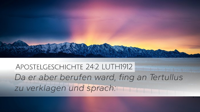 Apostelgeschichte 24:2 LUTH1912 Bible Verse Image