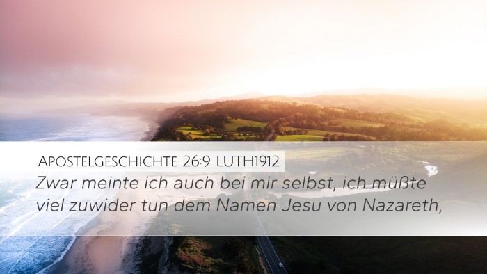 Apostelgeschichte 26:9 LUTH1912 Bible Verse Image