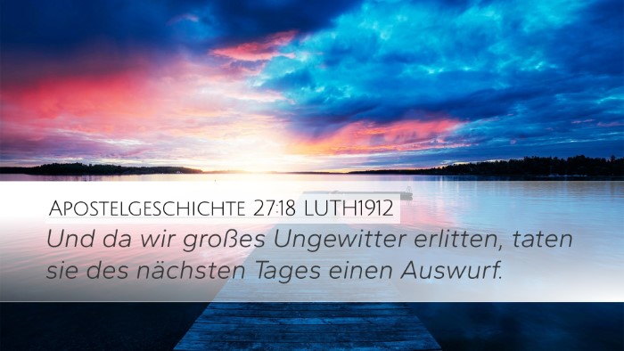Apostelgeschichte 27:18 LUTH1912 Bible Verse Image