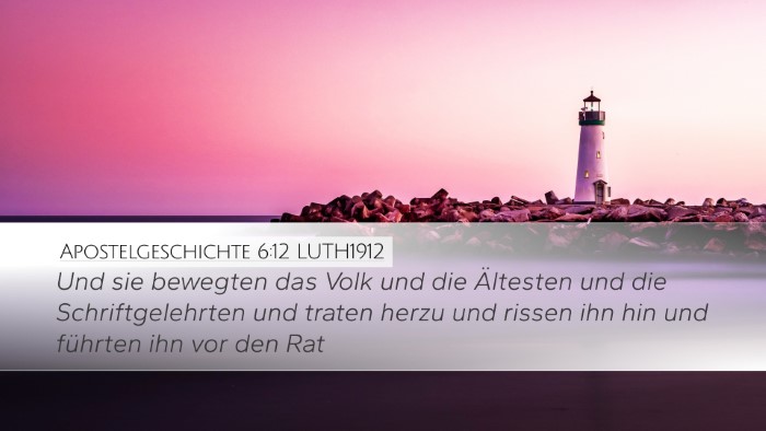 Apostelgeschichte 6:12 LUTH1912 Bible Verse Image
