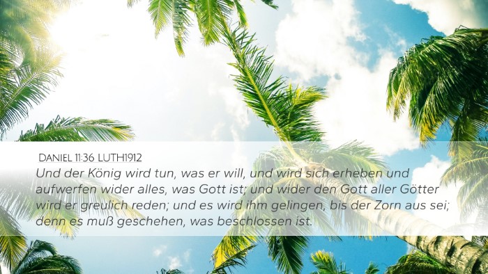 Daniel 11:36 LUTH1912 Desktop Wallpaper - Und der König wird tun, was er will, und wird - Desktop Bible Verse Wallpaper