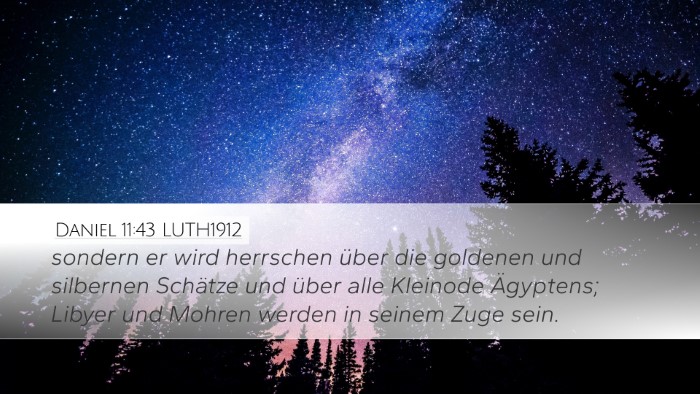 Daniel 11:43 LUTH1912 Desktop Wallpaper - sondern er wird herrschen über die goldenen und - Desktop Bible Verse Wallpaper