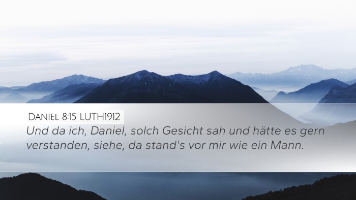 Daniel 8:15 LUTH1912 Bible Verse Image