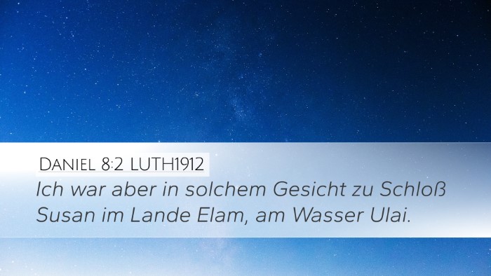 Daniel 8:2 LUTH1912 Bible Verse Image
