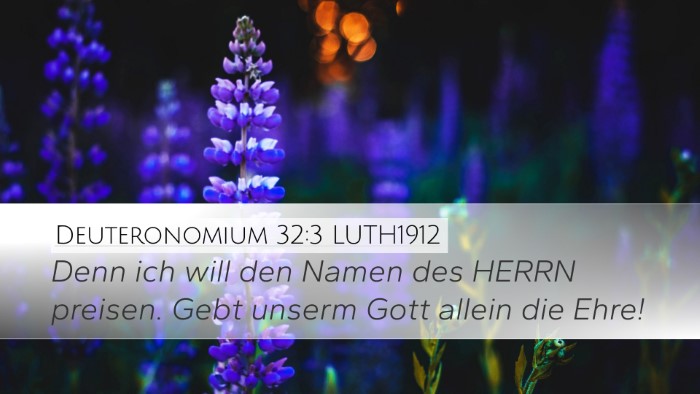 Deuteronomium 32:3 LUTH1912 Desktop Wallpaper - Denn ich will den Namen des HERRN preisen. Gebt - Desktop Bible Verse Wallpaper