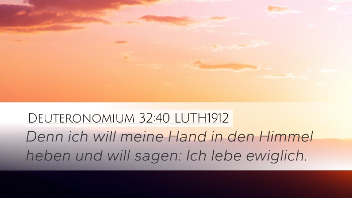 Deuteronomium 32:40 LUTH1912 Bible Verse Image