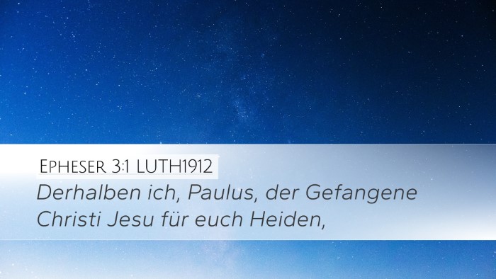 Epheser 3:1 LUTH1912 Bible Verse Image
