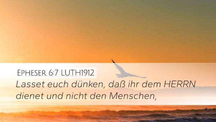 Epheser 6:7 LUTH1912 Desktop Wallpaper - Lasset euch dünken, daß ihr dem HERRN dienet - Desktop Bible Verse Wallpaper