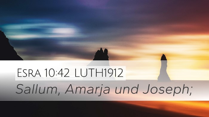Esra 10:42 LUTH1912 Desktop Wallpaper - Sallum, Amarja und - Desktop Bible Verse Wallpaper