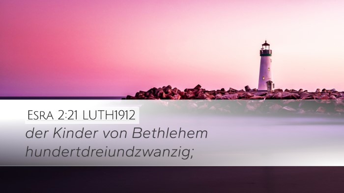 Esra 2:21 LUTH1912 Desktop Wallpaper - der Kinder von Bethlehem - Desktop Bible Verse Wallpaper