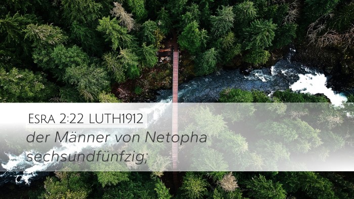 Esra 2:22 LUTH1912 Desktop Wallpaper - der Männer von Netopha - Desktop Bible Verse Wallpaper