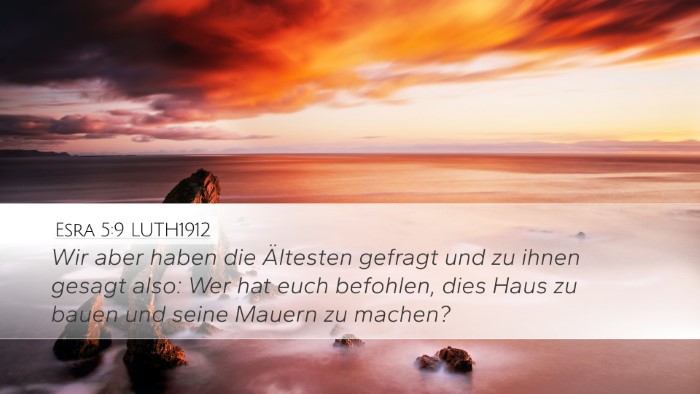 Esra 5:9 LUTH1912 Bible Verse Image