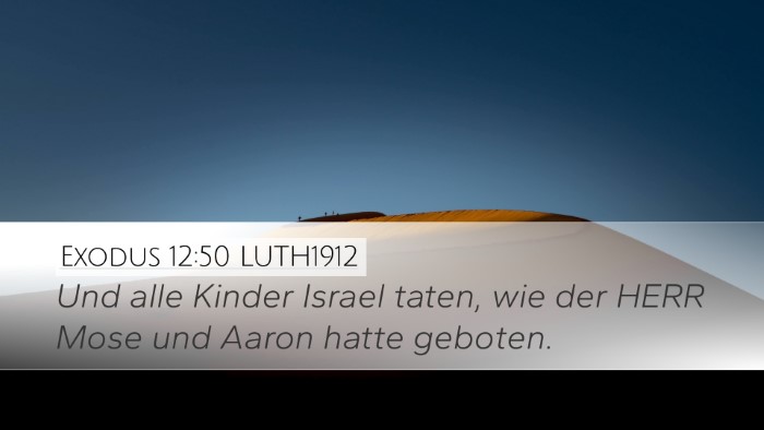 Exodus 12:50 LUTH1912 Desktop Wallpaper - Und alle Kinder Israel taten, wie der HERR Mose - Desktop Bible Verse Wallpaper