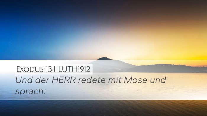 Exodus 13:1 LUTH1912 Desktop Wallpaper - Und der HERR redete mit Mose und - Desktop Bible Verse Wallpaper
