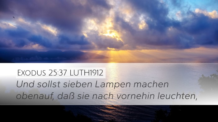 Exodus 25:37 LUTH1912 Bible Verse Image