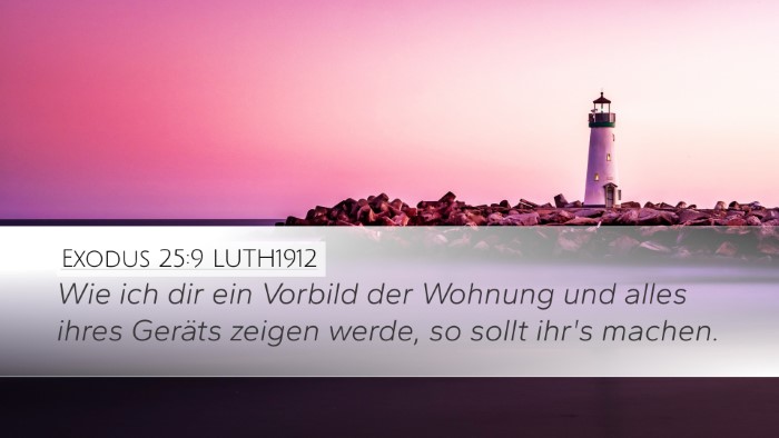 Exodus 25:9 LUTH1912 Bible Verse Image