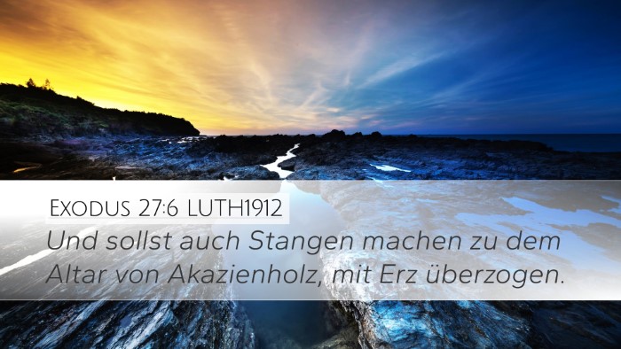 Exodus 27:6 LUTH1912 Desktop Wallpaper - Und sollst auch Stangen machen zu dem Altar von - Desktop Bible Verse Wallpaper