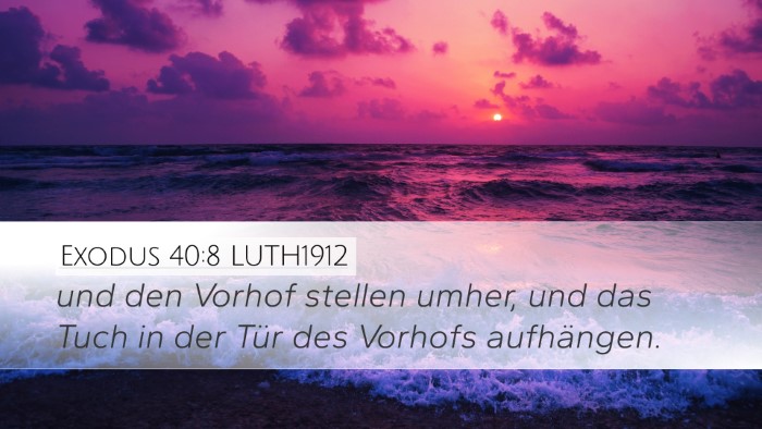 Exodus 40:8 LUTH1912 Bible Verse Image