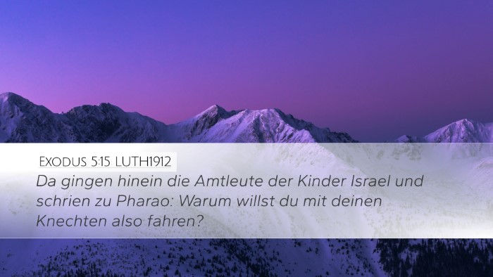 Exodus 5:15 LUTH1912 Desktop Wallpaper - Da gingen hinein die Amtleute der Kinder Israel - Desktop Bible Verse Wallpaper