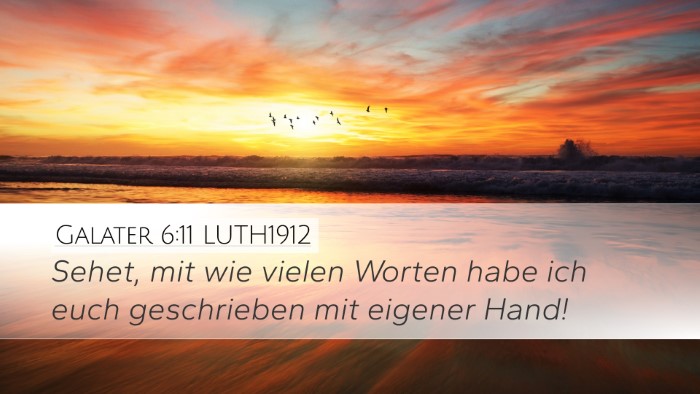 Galater 6:11 LUTH1912 Bible Verse Image